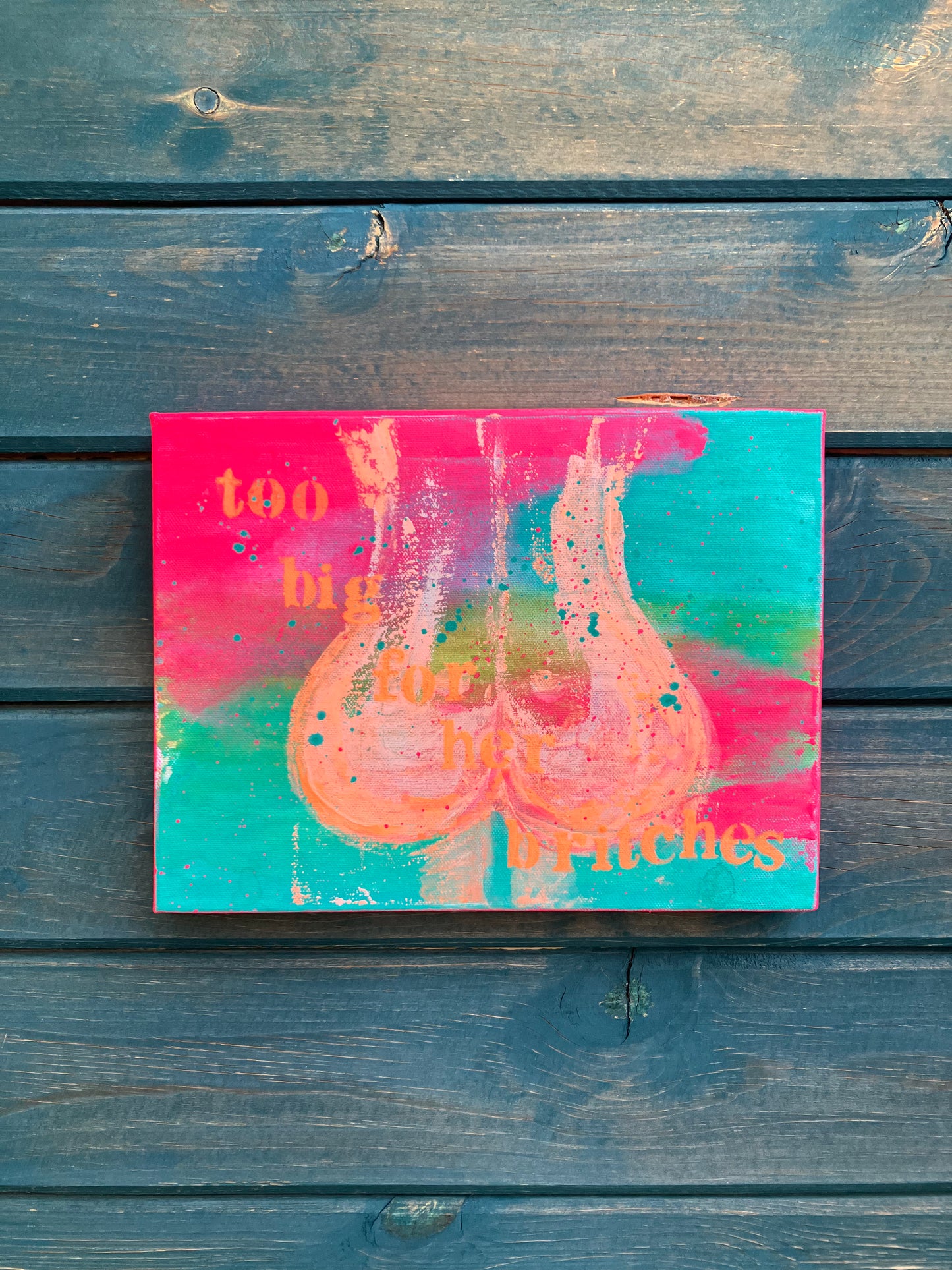 “Britches” - 12” x 9” x 1” gallery wrapped canvas, ready to hang original word art